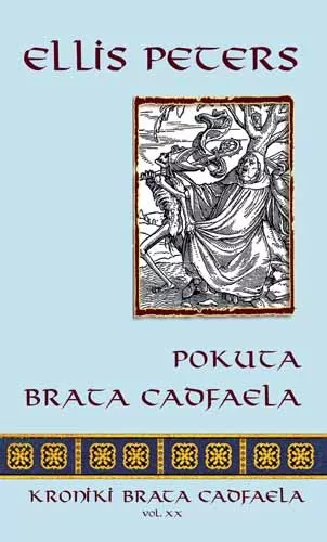 Zysk i S-ka Ellis Peters Kroniki braciszka Cadfaela. Tom 20. Pokuta brata Cadfaela