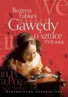 E-booki - kultura i sztuka - Dalsze gawędy o sztuce XVII wiek - miniaturka - grafika 1