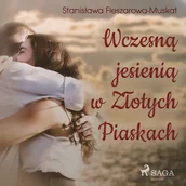 Audiobooki - romanse - Wczesną jesienią w Złotych Piaskach - miniaturka - grafika 1