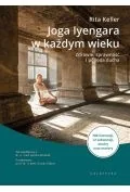 joga iyengara w każdym wieku. zdrowie, sprawność i pogoda ducha - Zdrowie - poradniki - miniaturka - grafika 1