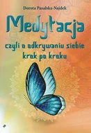 Psychologia - POLIGRAF Medytacja, czyli o odkrywaniu siebie krok po kroku - Bożena Pasalska-Najdek - miniaturka - grafika 1