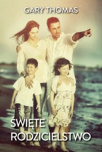 Aetos Święte rodzicielstwo - Gary Thomas - Poradniki dla rodziców - miniaturka - grafika 2