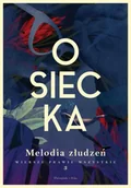 Poezja - Melodia złudzeń. Osiecka. Wiersze prawie wszystkie. Tom 3 - Agnieszka Osiecka - miniaturka - grafika 1