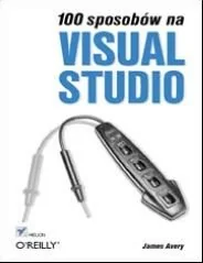 100 sposobów na visual studio - Systemy operacyjne i oprogramowanie - miniaturka - grafika 1