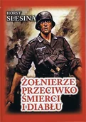 Historia świata - Żołnierze przeciwko śmierci i diabłu - Horst Slesina - miniaturka - grafika 1