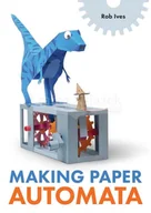 Pozostałe książki - Making Paper Automata - miniaturka - grafika 1