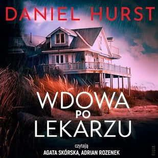 Wdowa po lekarzu. Żona lekarza. Tom 2 Daniel Hurst - Audiobooki - kryminał, sensacja, thriller Wdowa po lekarzu. Żona lekarza. Tom 2 Daniel Hurst - Audiobooki - kryminał, sensacja, thriller - miniaturka - grafika 1