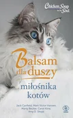 Poradniki hobbystyczne - Balsam Dla Duszy Miłośnika Kotów Jack Canfield,carol Kline,mark Victor Hansen - miniaturka - grafika 1