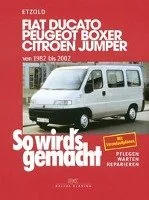 So wird's gemacht. Fiat Ducato / Peugeot Boxer / Citroen Jumper. Von 1982 bis 2002 - Pozostałe książki - miniaturka - grafika 1