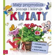 Mały przyrodnik poznaje i koloruje Kwiaty Praca zbiorowa - Książki edukacyjne - miniaturka - grafika 1