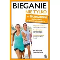 Poradniki hobbystyczne - Rebis Bieganie nie tylko dla żółtodziobów - Rodgers Bill, Scott Douglas - miniaturka - grafika 1