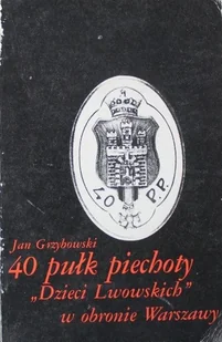 40 pułk piechoty - Historia świata - miniaturka - grafika 1