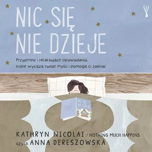 Nic się nie dzieje - Audiobooki - poradniki - miniaturka - grafika 1