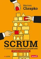 Pozostałe książki - SCRUM. O ZWINNYM ZARZĄDZANIU PROJEKTAMI wyd. 2022 - miniaturka - grafika 1