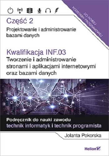 Pokorska Jolanta Kwalifikacja INF.03 Tworzenie i admin. ...cz.2