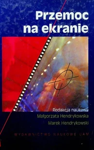 Przemoc na ekranie - Książki o kulturze i sztuce - miniaturka - grafika 1