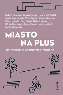 Miasto na plus Wysoki Zamek Praca zbiorowa - Książki o architekturze - miniaturka - grafika 1