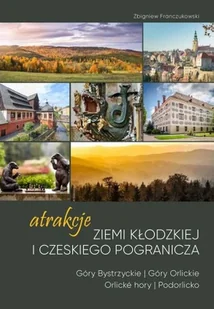 Atrakcje Ziemi Kłodzkiej i czeskiego pogranicza.. - Przewodniki - miniaturka - grafika 1