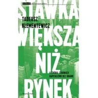 Ekonomia - Stawka większa niż rynek - Tadeusz Klementewicz - miniaturka - grafika 1