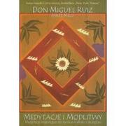 Ezoteryka - Medium Don Miguel Ruiz, Janet Mills Medytacje i modlitwy - miniaturka - grafika 1