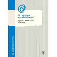 Historia świata - Genealogia współczesności Historia idei w Polsce 1815-1939 - miniaturka - grafika 1