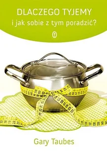 Dlaczego tyjemy i jak sobie z tym poradzić? - Zdrowie - poradniki - miniaturka - grafika 1