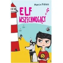 Skrzat Elf  Wszechmogący - Marcin Pałasz - Powieści i opowiadania - miniaturka - grafika 1