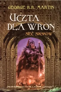 Zysk i S-ka George R.R. Martin Uczta dla wron. Tom 2. Sieć spisków - Literatura przygodowa - miniaturka - grafika 2