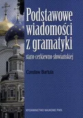 Filologia i językoznawstwo - Podstawowe wiadomości z gramatyki staro-cerkiewno-słowiańskiej na tle porównawczym - miniaturka - grafika 1