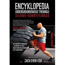 Aha! Encyklopedia undergroundowego treningu siłowo-kondycyjnego - Even Esh Zach - Encyklopedie i leksykony - miniaturka - grafika 1