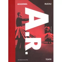 Akademia Ruchu Teatr - Instytut Teatralny - Albumy o kinie i teatrze - miniaturka - grafika 1