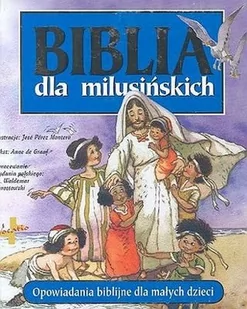 Biblia dla milusińskich - Anne Graaf - Książki edukacyjne - miniaturka - grafika 2