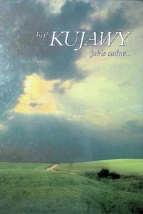Hej kujawy jakie cudne - Albumy krajoznawcze - miniaturka - grafika 1