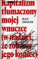 Polityka i politologia - Książka i Prasa Kapitalizm tłumaczony mojej wnuczce - miniaturka - grafika 1