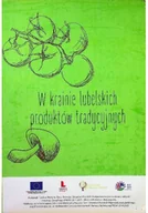 Książki kucharskie - W krainie lubelskich produktów tradycyjnych - miniaturka - grafika 1