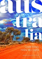Felietony i reportaże - Australia. Gdzie kwiaty rodzą się z ognia - miniaturka - grafika 1
