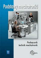 Podręczniki dla szkół zawodowych - Podstawy mechatroniki. Podręcznik dla uczniów średnich i zawodowych szkół technicznych - miniaturka - grafika 1
