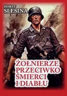 Felietony i reportaże - FINNA Żołnierze przeciwko śmierci i diabłu - Slesina Horst - miniaturka - grafika 1