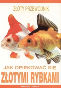 Jak opiekować się złotymi rybkami - Poradniki hobbystyczne - miniaturka - grafika 1
