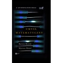 Copernicus Center Press Umysł matematyczny - Bartosz Brożek, Mateusz Hohol - Kulturoznawstwo i antropologia - miniaturka - grafika 1