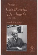 Biografie i autobiografie - Felicjan Cieszkowski Dembiński 1901 - 1981 rolnik i uczony - miniaturka - grafika 1