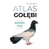 Poradniki hobbystyczne - Atlas gołębi. Polskie rasy - miniaturka - grafika 1
