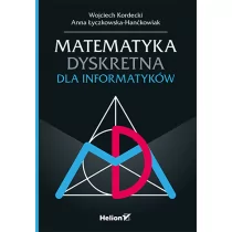 Kordecki Wojciech MATEMATYKA DYSKRETNA DLA INFORMATYKÓW - Podstawy obsługi komputera - miniaturka - grafika 1