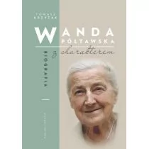 Wanda Półtawska. Biografia z charakterem - Biografie i autobiografie Wanda Półtawska. Biografia z charakterem - Biografie i autobiografie - miniaturka - grafika 1