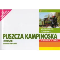 Rajd Spacerem, rowerem... Puszcza Kampinoska i okolice. Przewodnik + mapa - Marcin Zamorski - Książki regionalne - miniaturka - grafika 1