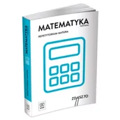 Pomoce naukowe - Matematyka. Repetytorium. Matura. Zakres podstawowy - miniaturka - grafika 1