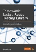 Książki o programowaniu - Testowanie kodu z React Testing Library - miniaturka - grafika 1