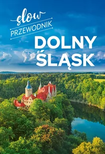 Dolny Śląsk. Przewodnik slow - E-booki - przewodniki - miniaturka - grafika 1