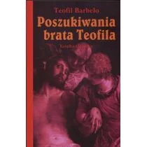 Poszukiwania brata Teofila Teofil Barbelo - Eseje - miniaturka - grafika 2