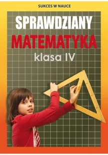 Literat SPRAWDZIANY MATEMATYKA KLASA 4 Agnieszka Figat-Jeziorska - Pomoce naukowe - miniaturka - grafika 3